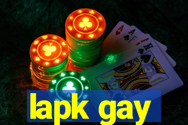 lapk gay